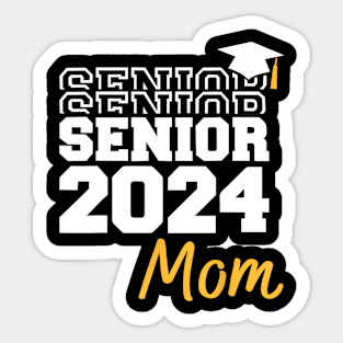 Proud Senior Mom 2024 Graduate Seniors 2024 Sticker